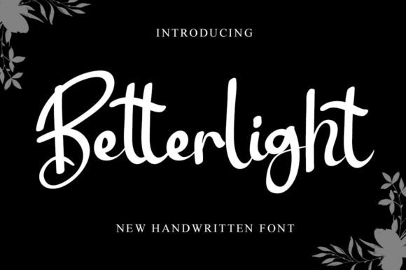 Betterlight: A Fresh Script Handwritten Font for Editorial Design