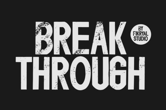 Breakthrough Font for Modern Crafts and Branding
