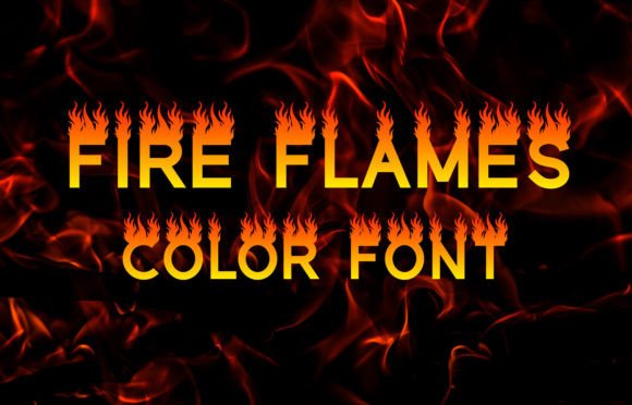 Fire Flames: The Color Font for Scroll-Stopping Campaign Graphics