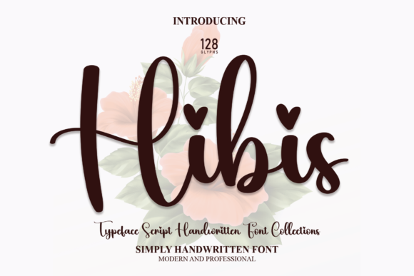 Hibis: The Romantic Script Handwritten Font for Editorial Design