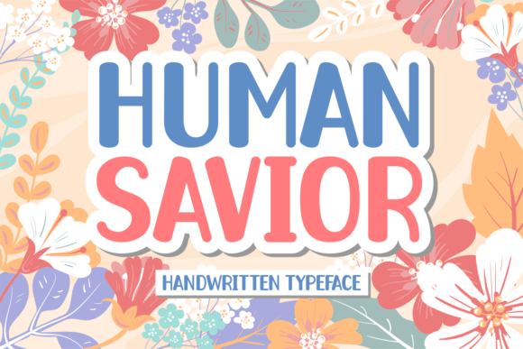 Human Savior Typeface for Joyful Editorial Design