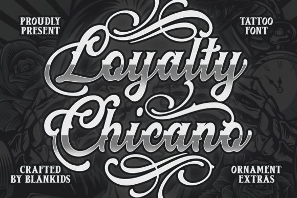 Loyalty Chicano: The Ultimate Script Font for Bold Campaigns