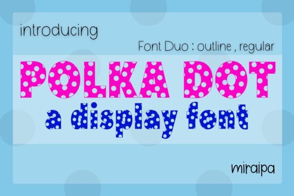 Polka Dot Duo: The Perfect Playful Typeface for Your Crafts