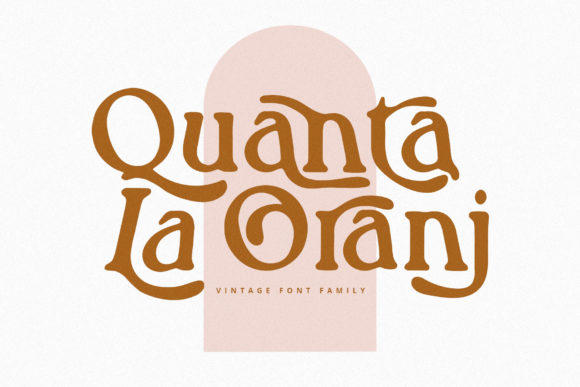 Quanta La Oranj: A Vintage Serif Font for Professional Branding